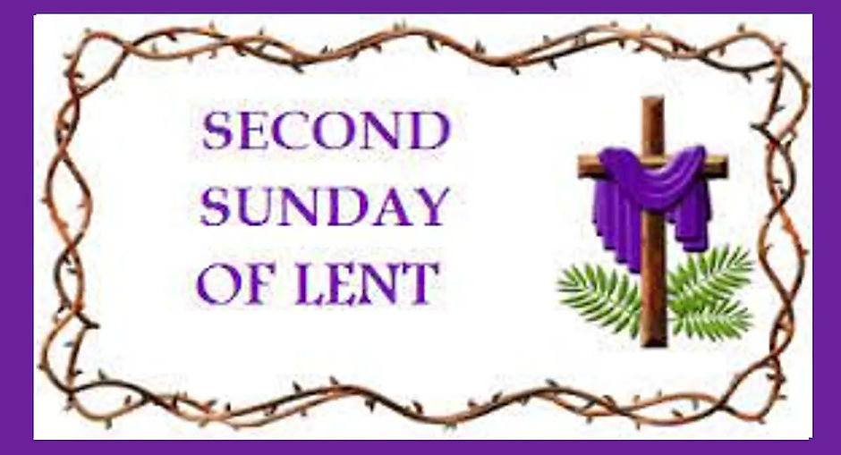 2nd Sunday in Lent 4-5 Mar St Brigid's - 9:00 pm